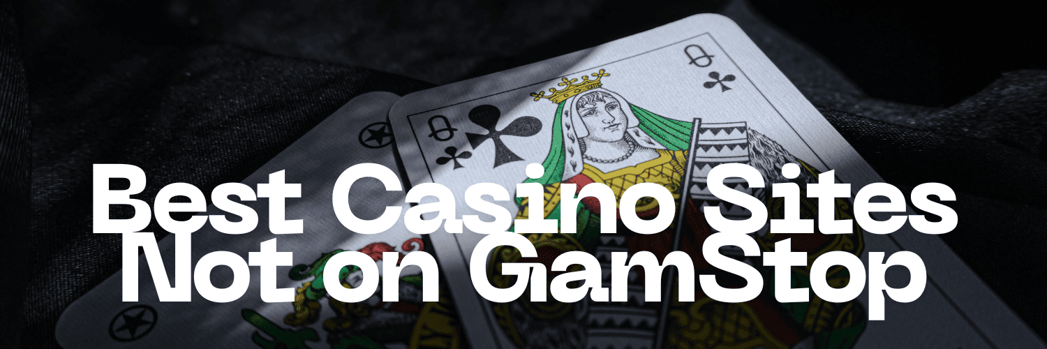 Exploring Casinos That Are Not on GamStop -1752185232