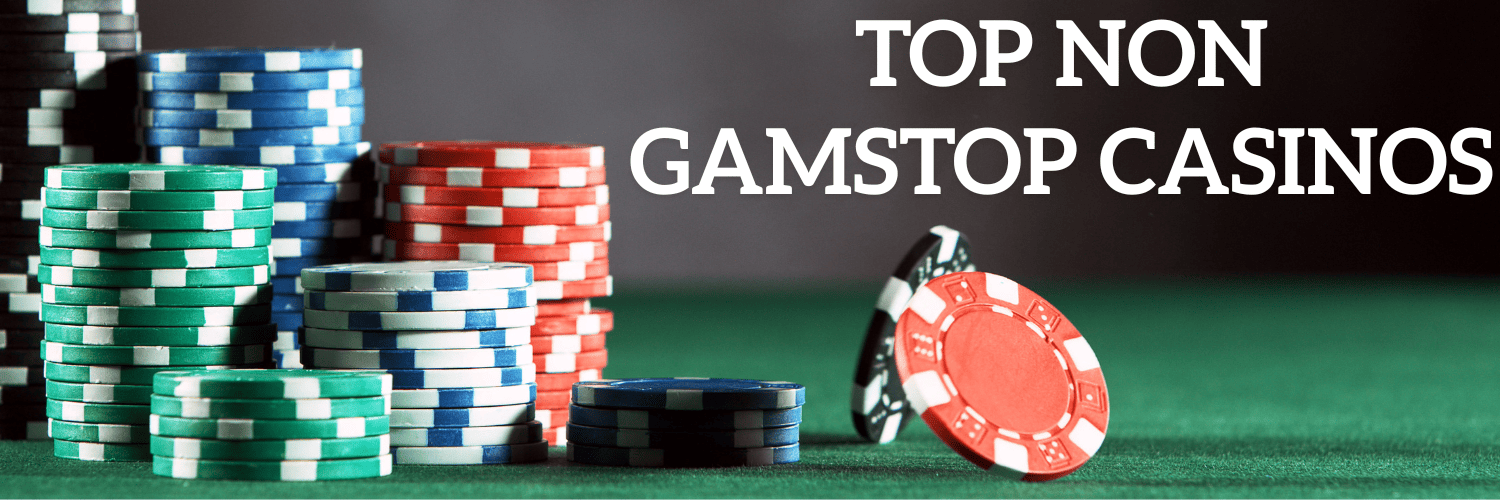Best Non GamStop Online Casinos Find Your Perfect Gaming Experience
