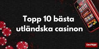 Spela på utländska casinon - Utforska möjligheterna